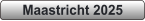 Maastricht 2025