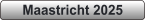 Maastricht 2025